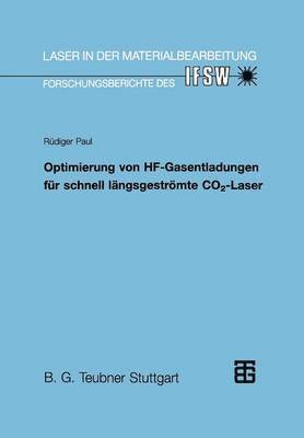 Optimierung von HF-Gasentladungen fr schnell lngsgestrmte CO2-Laser 1