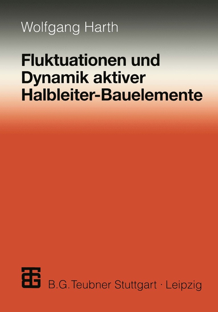 Wolfgang Harth - Fluktuationen und Dynamik aktiver Halbleiter-Bauelemente, Häftad
