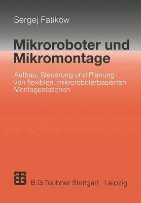 Mikroroboter und Mikromontage 1