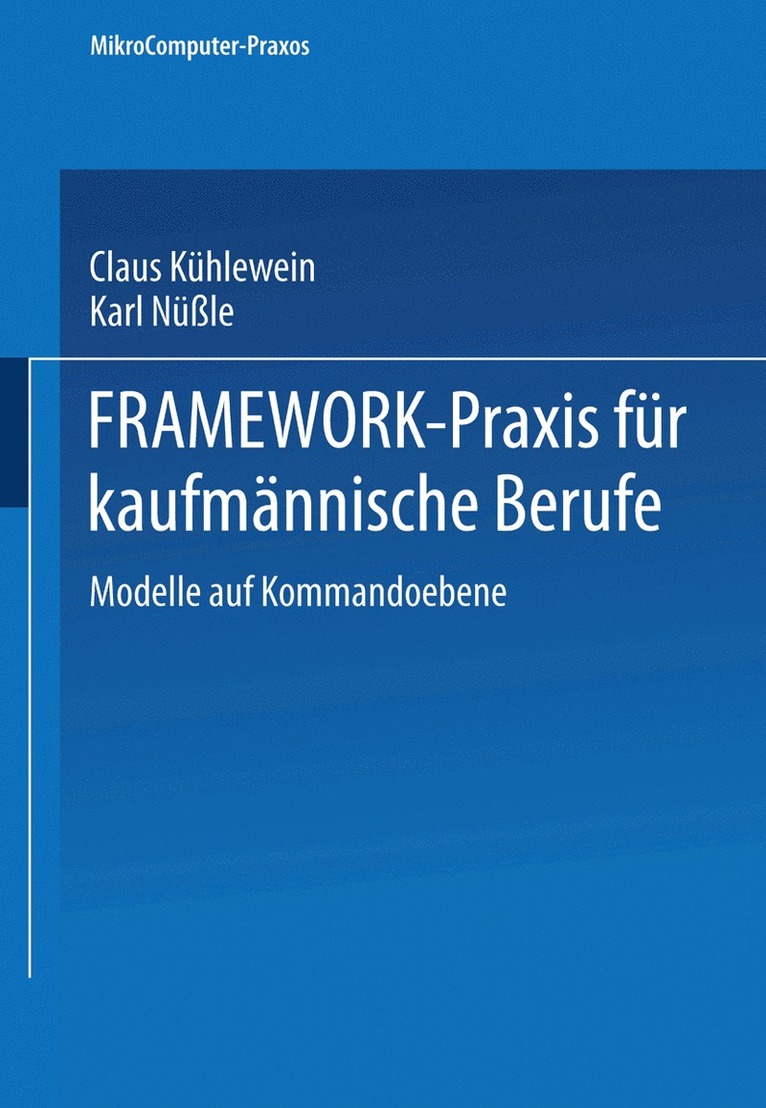 Claus Kühlewein, Karl Nüßle - FRAMEWORK-Praxis für kaufmännische Berufe, Häftad