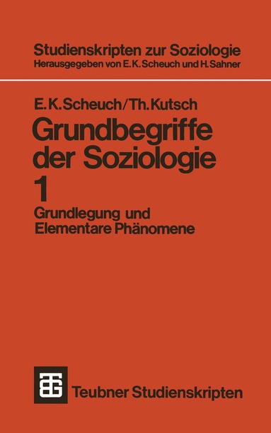 Erwin K. Scheuch, Thomas Kutsch - Grundbegriffe der Soziologie, Häftad