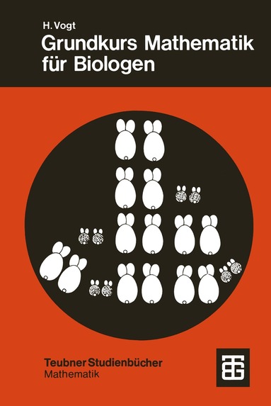 Herbert Vogt - Grundkurs Mathematik für Biologen, Häftad