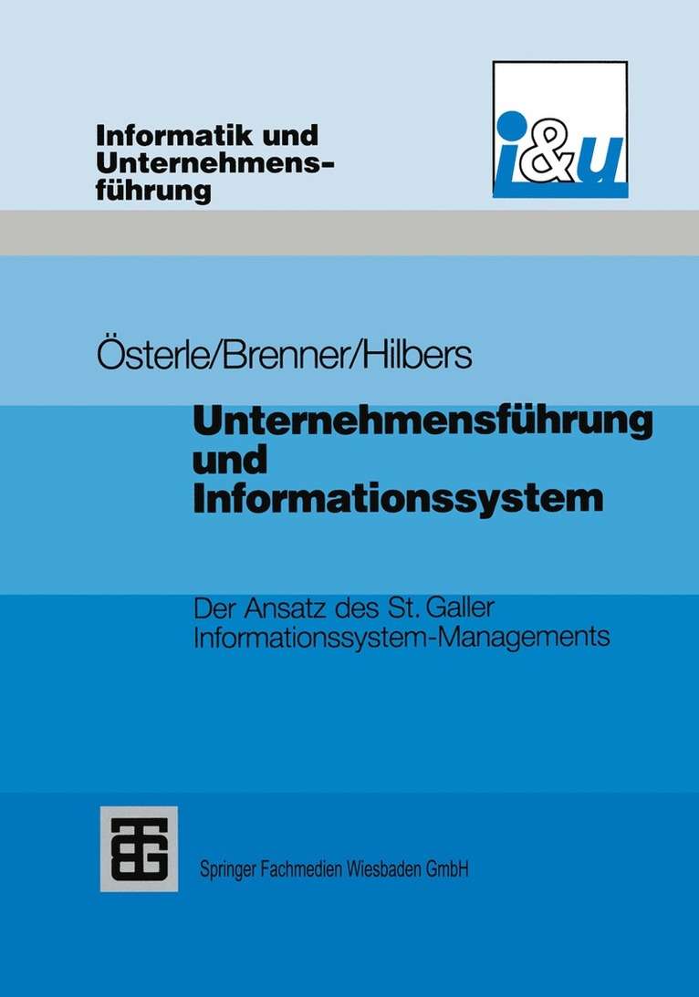 Hubert Österle, Walter Brenner, Konrad Hilbers - Unternehmensführung und Informationssystem, Häftad