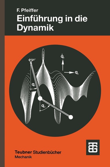 Friedrich Pfeiffer - Einführung in die Dynamik, Häftad