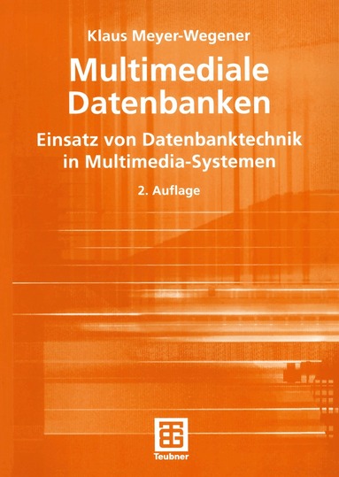 Klaus Meyer-Wegener - Multimediale Datenbanken, Häftad