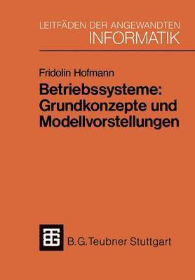 Betriebssysteme: Grundkonzepte und Modellvorstellungen 1