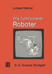 bokomslag Wie funktionieren Roboter