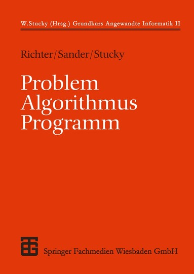 Peter Sander, Wolffried Stucky, Wolffried Stucky - Problem - Algorithmus - Programm, Häftad