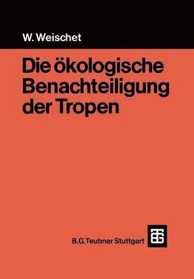 Die kologische Benachteiligung der Tropen 1