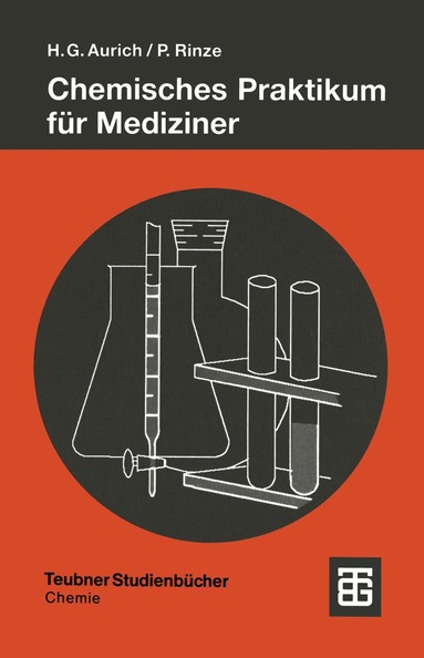 Hans Günter Aurich, Peter Rinze - Chemisches Praktikum für Mediziner, Häftad