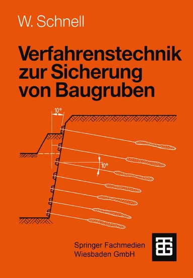 Wolfgang Schnell - Verfahrenstechnik zur Sicherung von Baugruben, Häftad