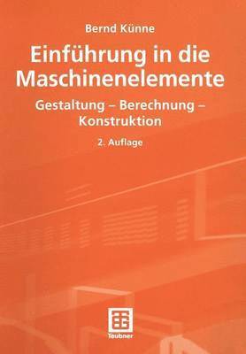 Bernd Künne, Bernd Kunne - Einführung in die Maschinenelemente, Häftad