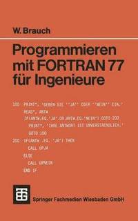 bokomslag Programmieren mit FORTRAN 77 fr Ingenieure