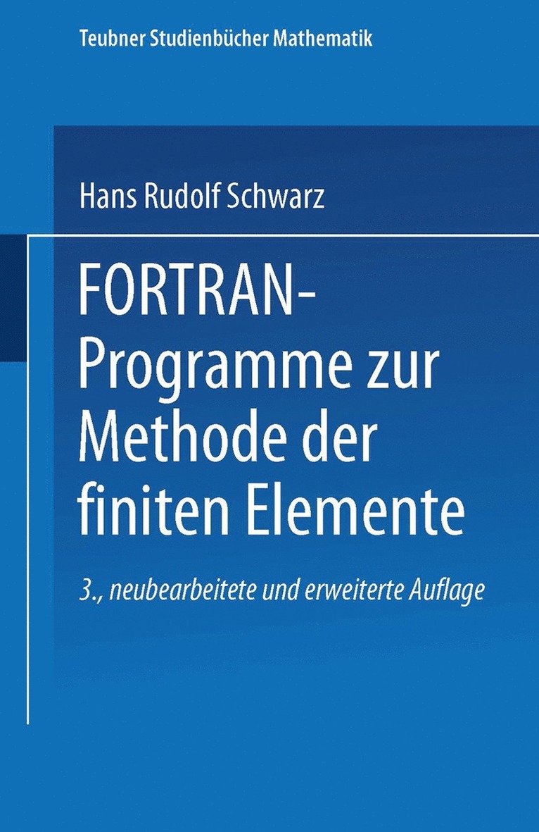 FORTRAN-Programme zur Methode der finiten Elemente 1