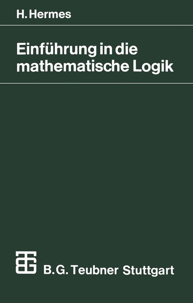 Hans Hermes - Einführung in die mathematische Logik, Häftad