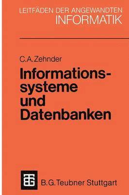 Carl August Zehnder - Informationssysteme und Datenbanken, Häftad