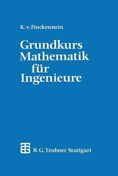 Karl Finckenstein - Grundkurs Mathematik für Ingenieure, Häftad