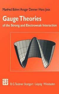 bokomslag Gauge Theories of the Strong and Electroweak Interaction