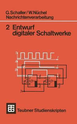 bokomslag Nachrichtenverarbeitung Entwurf digitaler Schaltwerke