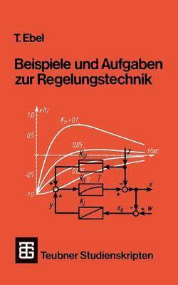 bokomslag Beispiele und Aufgaben zur Regelungstechnik
