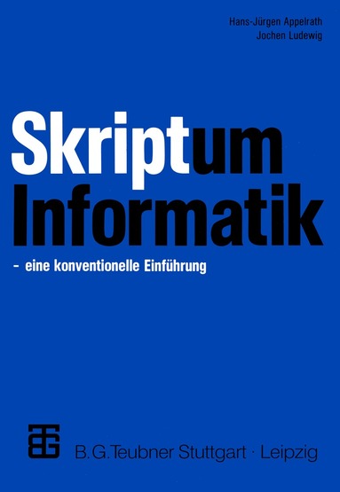 Hans-Jürgen Appelrath, Jochen Ludewig - Skriptum Informatik, Häftad