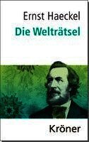 Ernst Haeckel, Michael Quante - Die Welträtsel, Inbunden