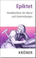 Epiktet, Christof Rapp - Handbüchlein der Moral und Unterredungen, Inbunden