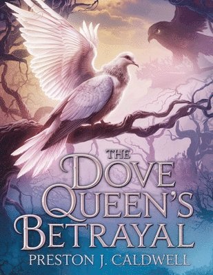 bokomslag Dove Queen's Betrayal