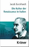 Jacob Burckhardt - Die Kultur der Renaissance in Italien, Inbunden