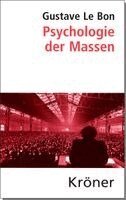 Gustave Le Bon, Helmut König - Psychologie der Massen, Inbunden