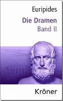 Euripides, Bernhard Zimmermann - Dramen Band II, Inbunden