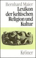 Bernhard Maier - Lexikon der keltischen Religion und Kultur, Inbunden