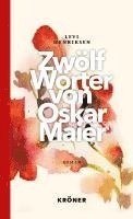 bokomslag Zwölf Wörter von Oskar Maier