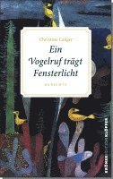 bokomslag Ein Vogelruf trägt Fensterlicht