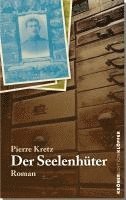 Pierre Kretz - Der Seelenhüter, Häftad