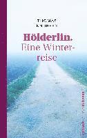 bokomslag Hölderlin. Eine Winterreise