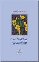 Franz Werfel, Guntram Zürn - Eine blaßblaue Frauenschrift, Inbunden