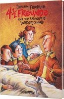 Joachim Friedrich - 4 1/2 Freunde und der rätselhafte Lehrerschwund, Inbunden
