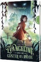 Evangeline und die Geister des Bayou 1