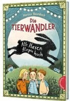 Martina Baumbach - Die Tierwandler 2: Alle Hasen fliegen hoch, Inbunden