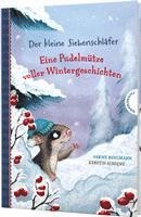 bokomslag Der kleine Siebenschläfer: Eine Pudelmütze voller Wintergeschichten