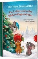 Sabine Bohlmann - Der kleine Siebenschläfer: Ein Lichterwald voller Weihnachtsgeschichten, Inbunden