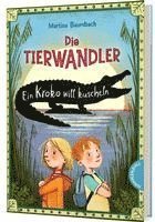 bokomslag Die Tierwandler 3: Ein Kroko will kuscheln