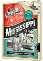 Davide Morosinotto - Die Mississippi-Bande, Inbunden