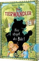 Martina Baumbach - Die Tierwandler 7: Hier steppt der Bär!, Inbunden