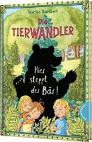 bokomslag Die Tierwandler 7: Hier steppt der Bär!