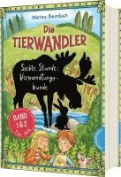 Martina Baumbach - Die Tierwandler: Siebte Stunde Verwandlungskunde, Inbunden