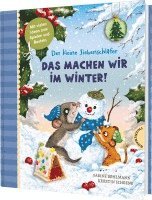 Sabine Bohlmann - Der kleine Siebenschläfer: Das machen wir im Winter!, Inbunden