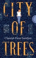 Chantal-Fleur Sandjon - City of Trees, Inbunden