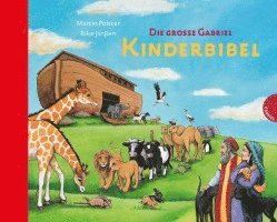 bokomslag Die große Gabriel Kinderbibel